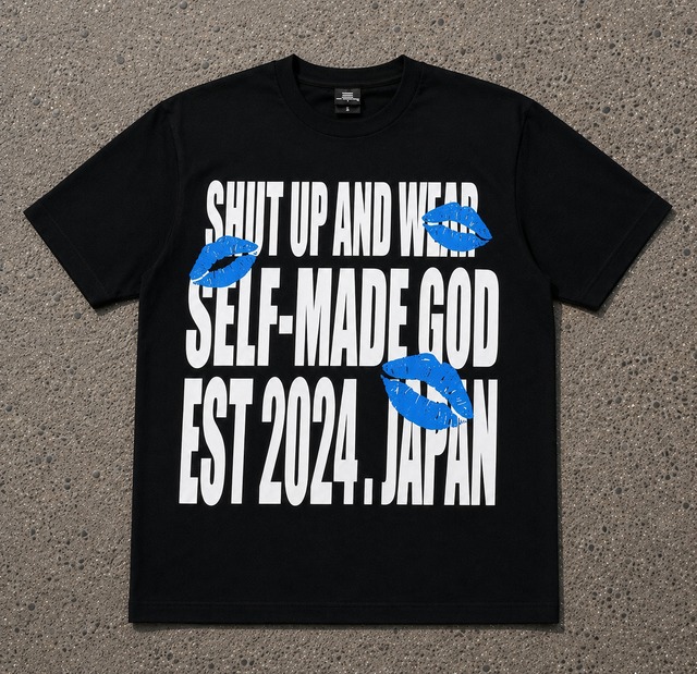SHUT UP AND WEAR SELF-MADE GOD EST 2024 . JAPAN」**Tシャツ限定