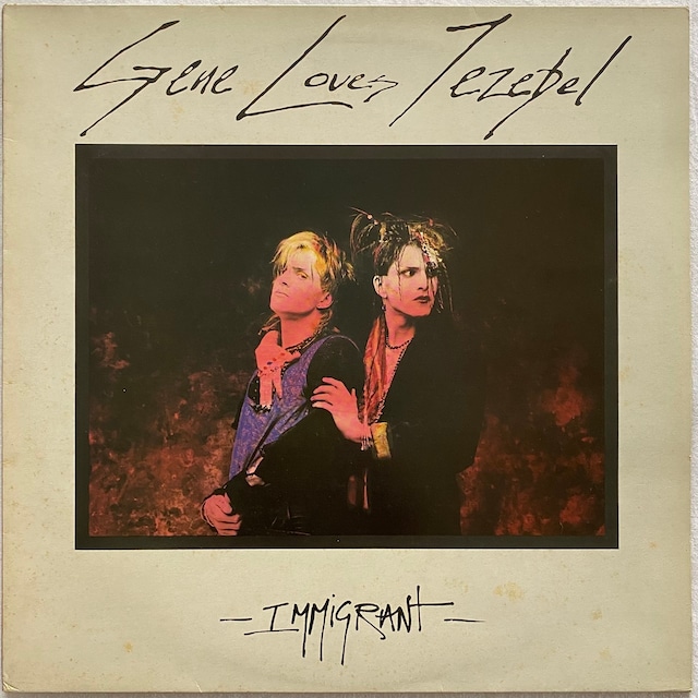 【LP】Gene Loves Jezebel – Immigrant