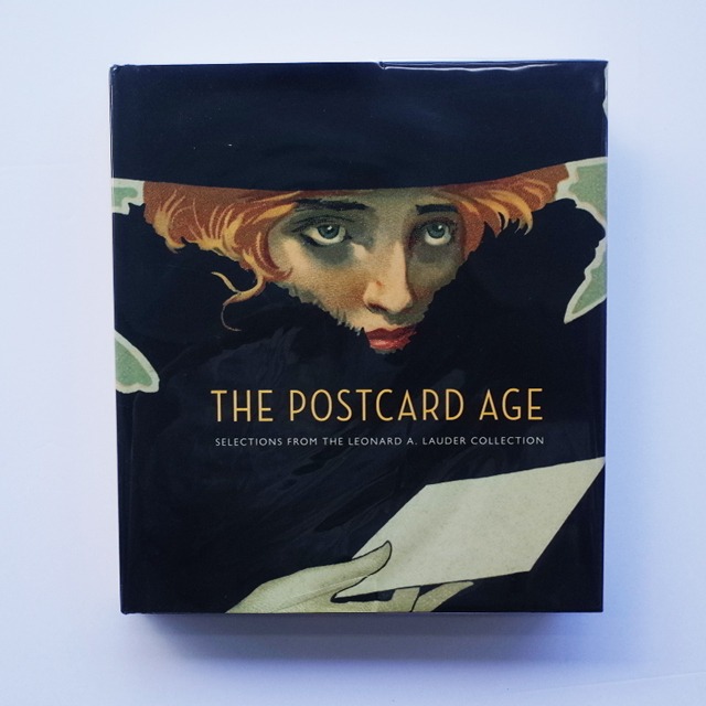 The Postcard Age: Selections from the Leonard A. Lauder Collection 