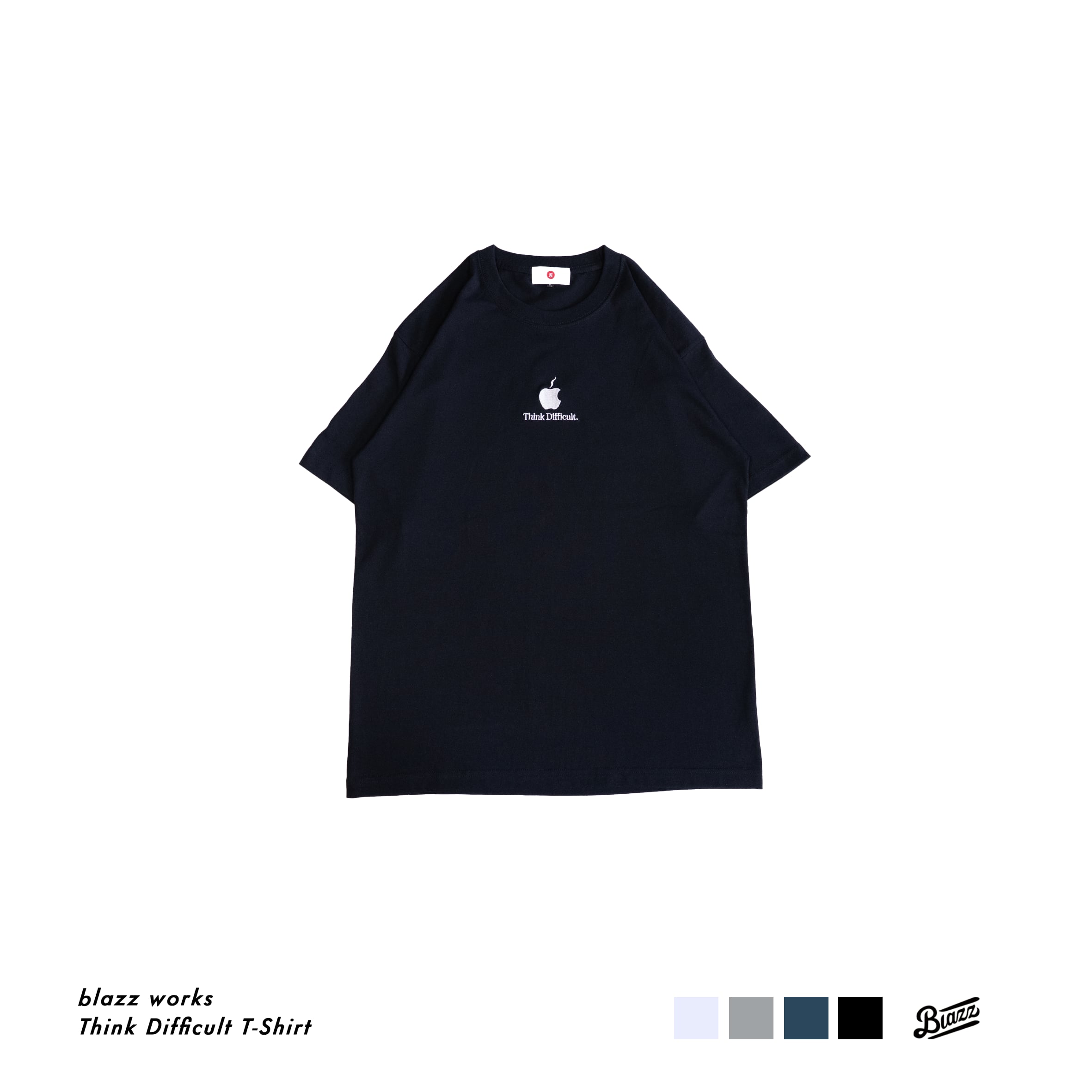 Think Difficult T-Shirt [BLACK] | blazz works