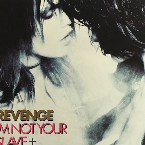 【12EP】Revenge – I'm Not Your Slave + Amsterdam