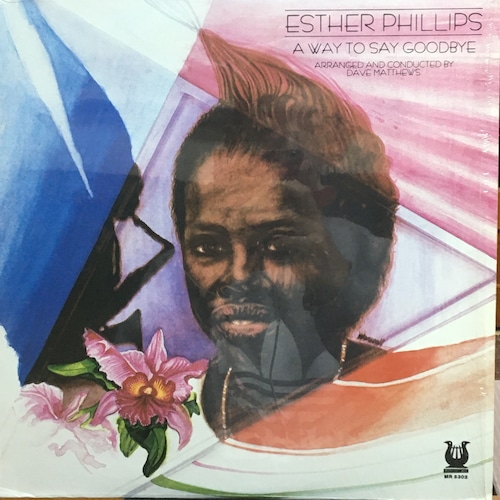 ESTHER PHILLIPS - WAY TO SAY GOODBYE