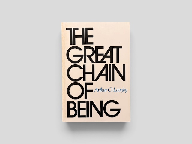 【SPH038】The Great Chain of Being: A Study of the History of an Idea(N.D) /Arthur O. Lovejoy