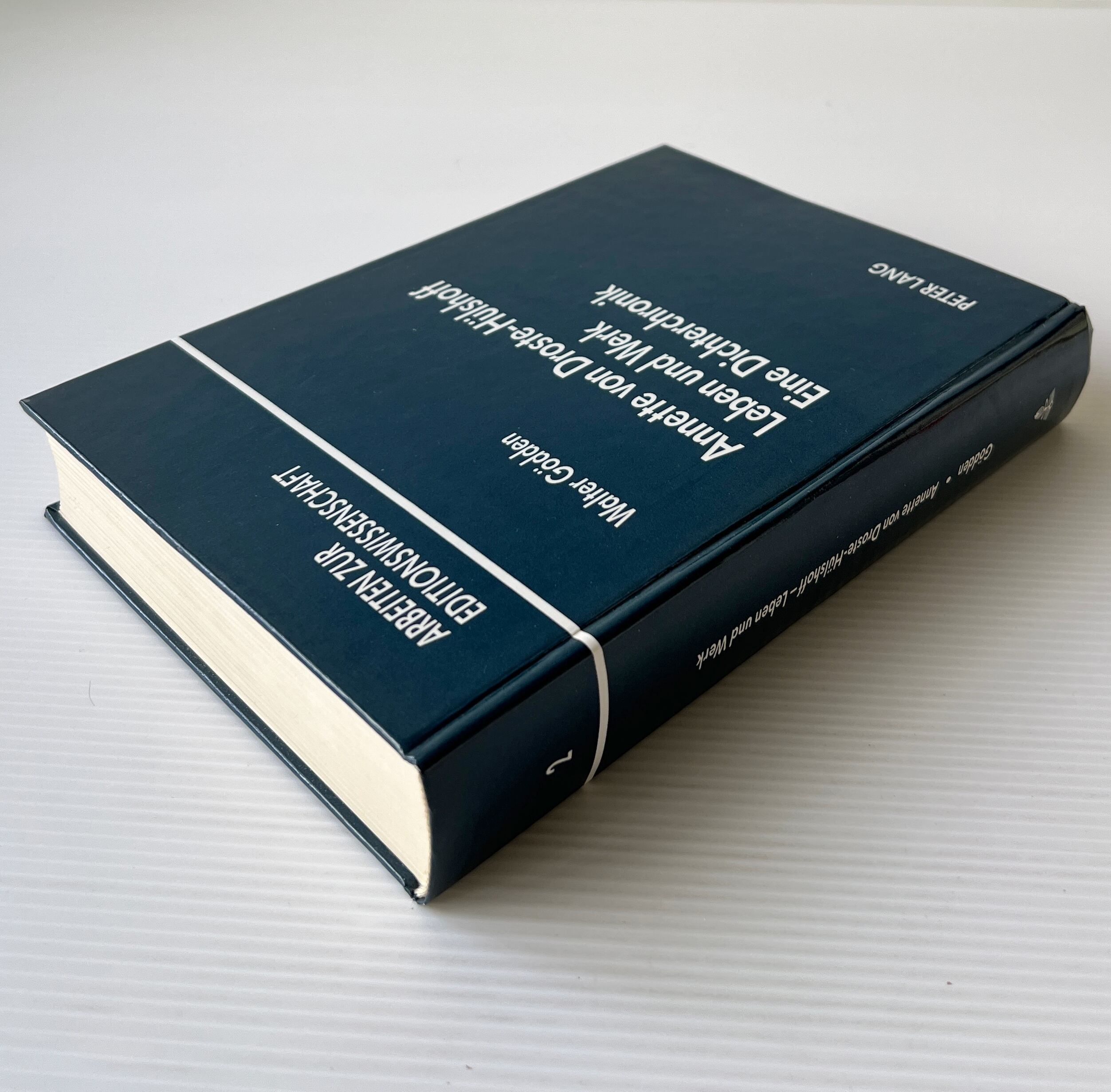 Annette von Droste-Huelshoff Leben und Werk Eine Dichterchronik / Walter Goedden / Peter Lang