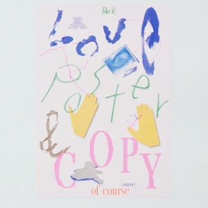 published by collé "LOVE POSTER & COPY A4 poster" 山口崇多