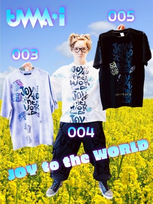 003. JOY  to the WORLD
