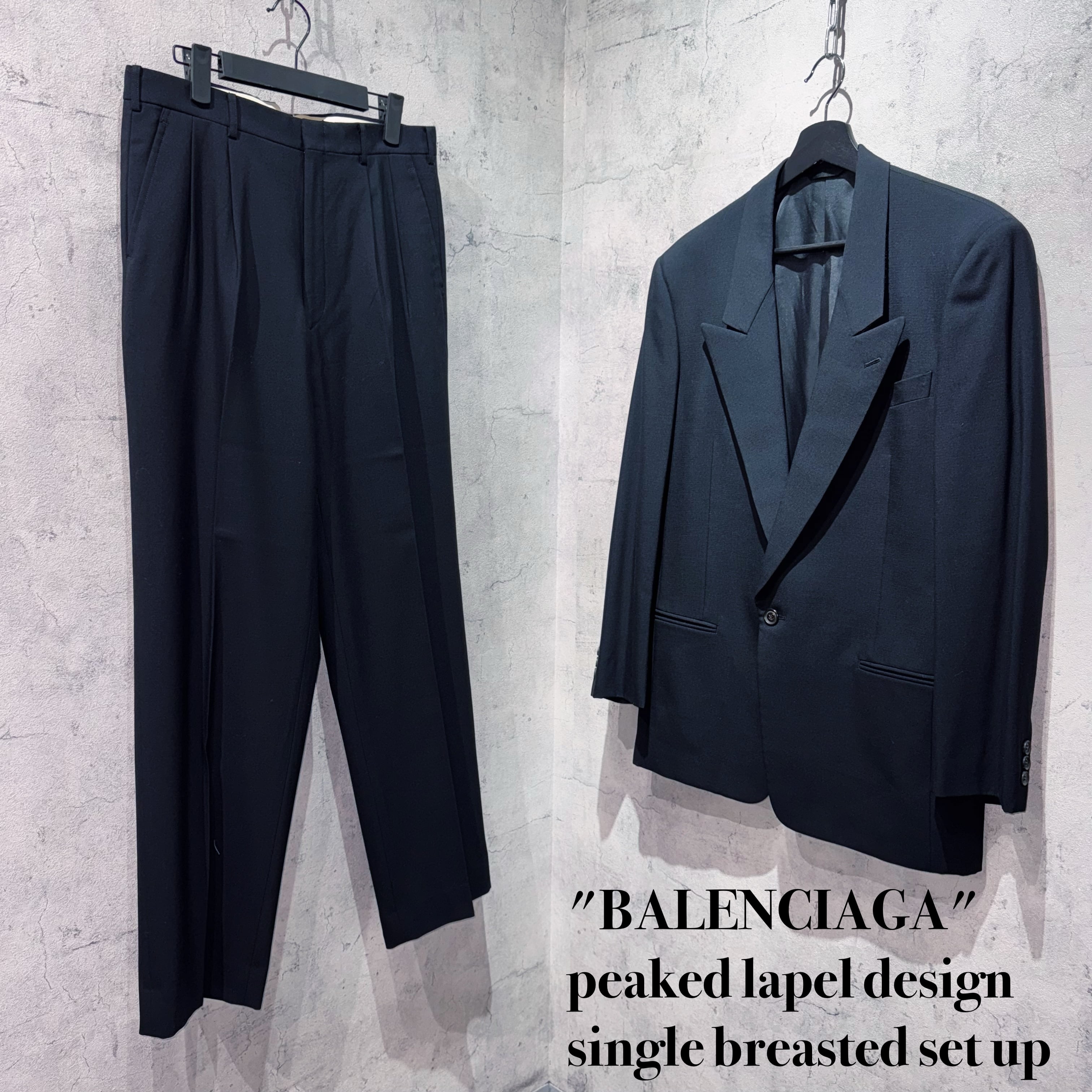 "BALENCIAGA"peaked lapel design single breasted set up