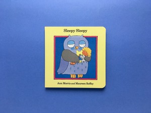 Sleepy Sleepy｜Ann Morris and Maureen Roffey (b307)