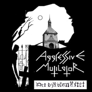 AGGRESSIVE MUTILATOR『Det djävlanästet』CD