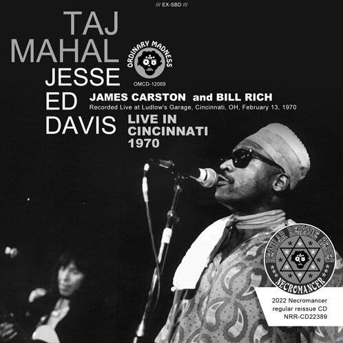 TAJ MAHAL FEATURING JESSE ED DAVIS / LIVE IN CINCINNATI 1970 (1CDR