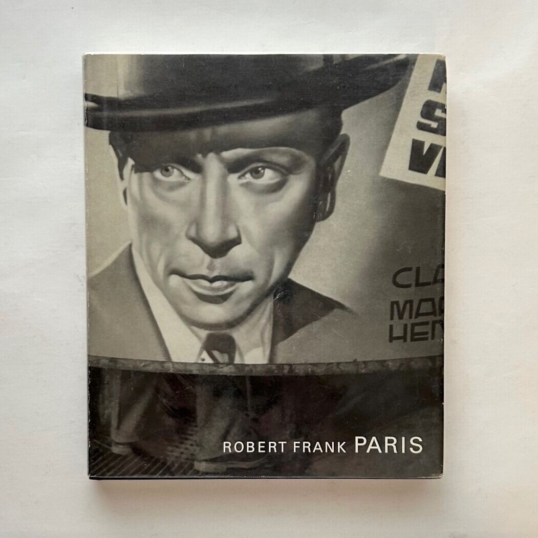 Robert Frank: Paris /  ロバート・フランク