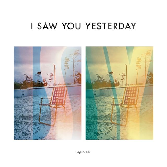 I Saw You Yesterday - Topia EP (CD)