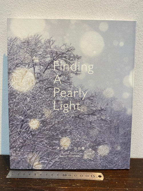 限定300 /ナンバー 清水朝子写真集  Finding A Pealy Light