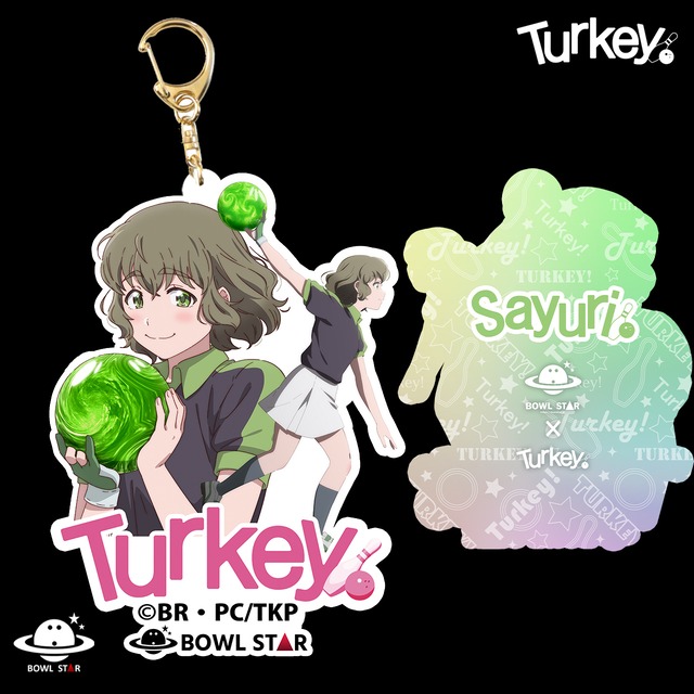 【Turkey! x BOWLSTAR】Turkey!キーホルダー 一ノ瀬さゆりモデル【受注生産：2〜3週間程度】