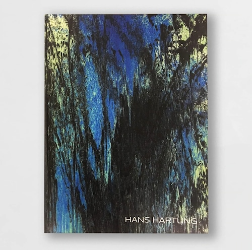 Hans Hartung - Simon Lee / Nahmad Contemporary / Perrotin Catalog