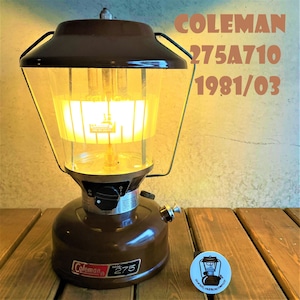 コールマン 275A 1981年3月製造 ブラウン ツーマントル ランタン COLEMAN ビンテージ 隠れた名品 使用少ない美品 フロストグローブ オリジナル 分解清掃メンテナンス済み