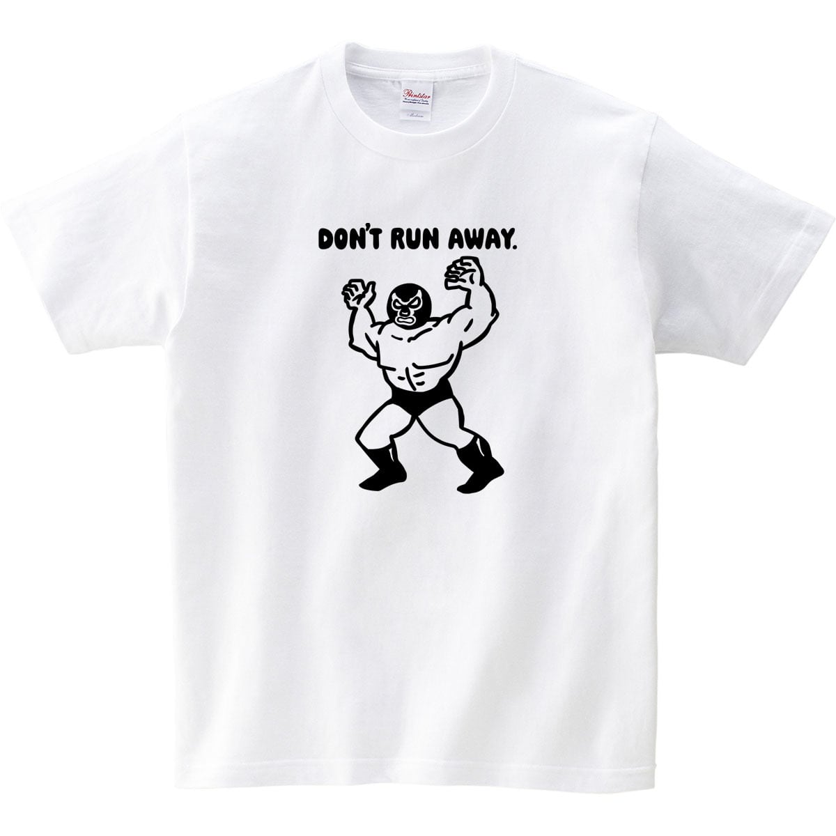 ルチャリブレ DON'T RUN AWAY. Tシャツ sp27 プロレス Lucha Libre