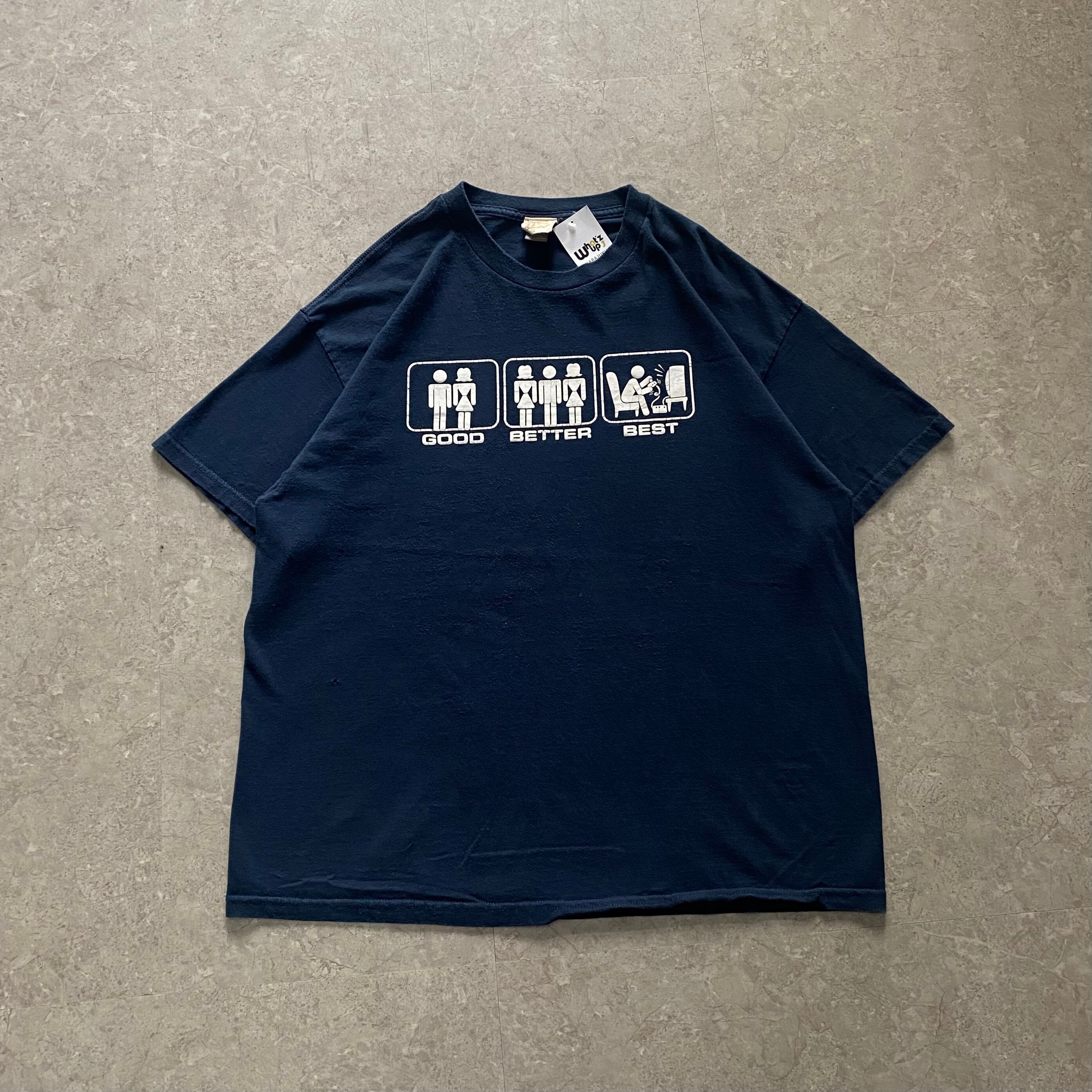 00s "GOOD BETTER BEST" T-shirt【仙台店】