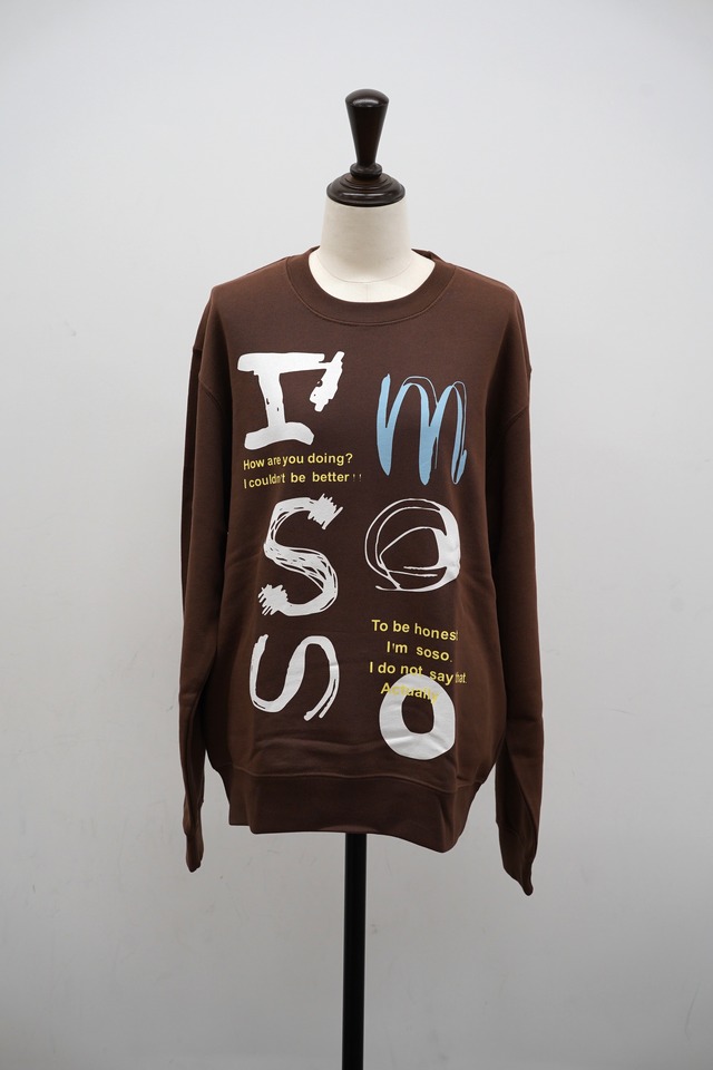 I’M SOSO TEGAKI PRINT SWEAT