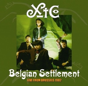 NEW XTC  Belgian Settlement: Live from Brussels 1982 　1CDR  Free Shipping