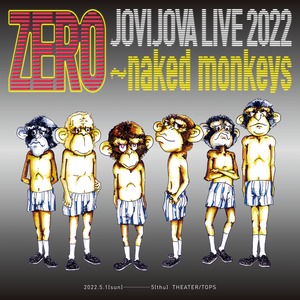 ZERO -naked monkeys アフターパンフレット