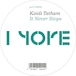 【12"】Kaidi Tatham - It Never Stops