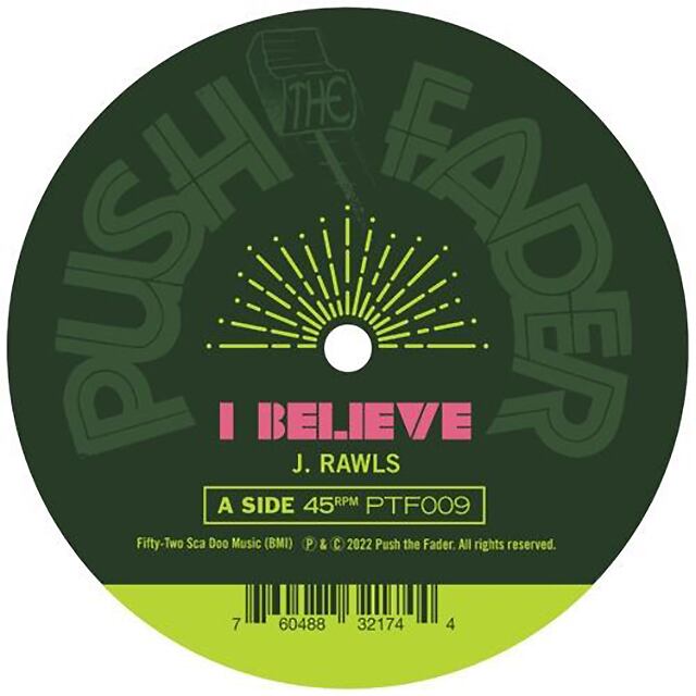 【7"】J.Rawls - I Believe