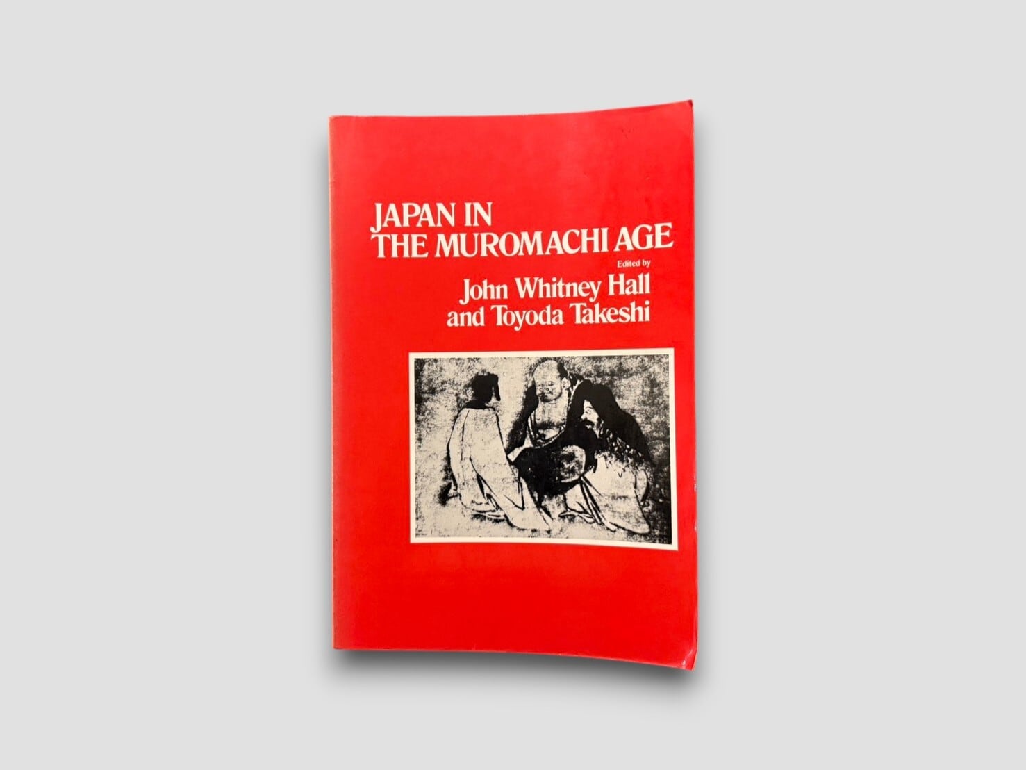 【SJ1115】【PAPERBACK EDITION】Japan in the Muromachi Age(1977) /John Whitney Hall, Toyoda Takeshi