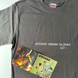 PRINTED MATTER IS(not) DEAD | T-shirts