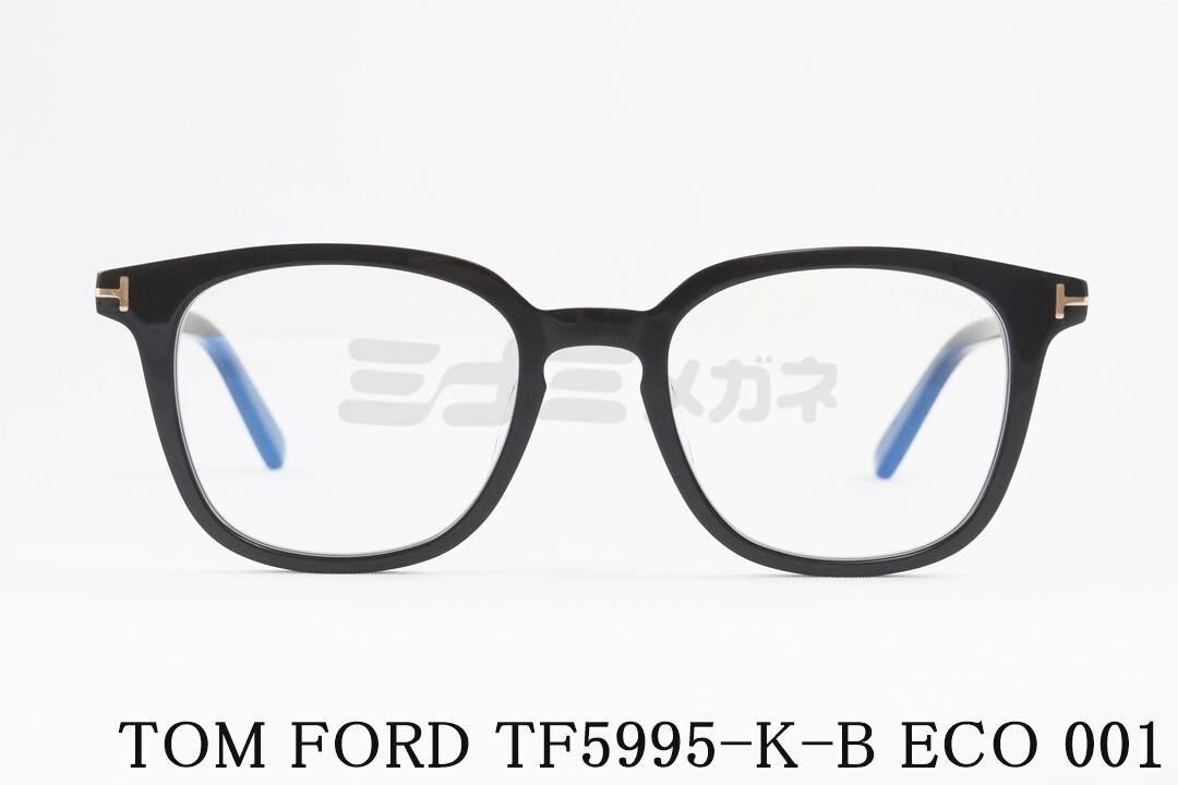 TOM FORD メガネ TF5995-K-B ECO 001 アジア企画モデル ウェリントン  
