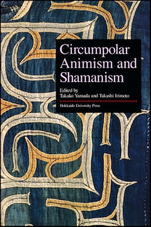 Circumpolar Animism and Shamanism