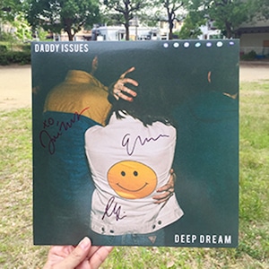 Daddy Issues / Deep Dream（初回限定ゴールド盤＋サイン入り / DLコード）