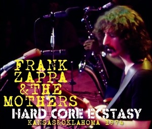 NEW FRANK ZAPPA   HARD CORE ECSTACY: KANSAS & OKLAHOMA 1974 4CDR 　Free Shipping