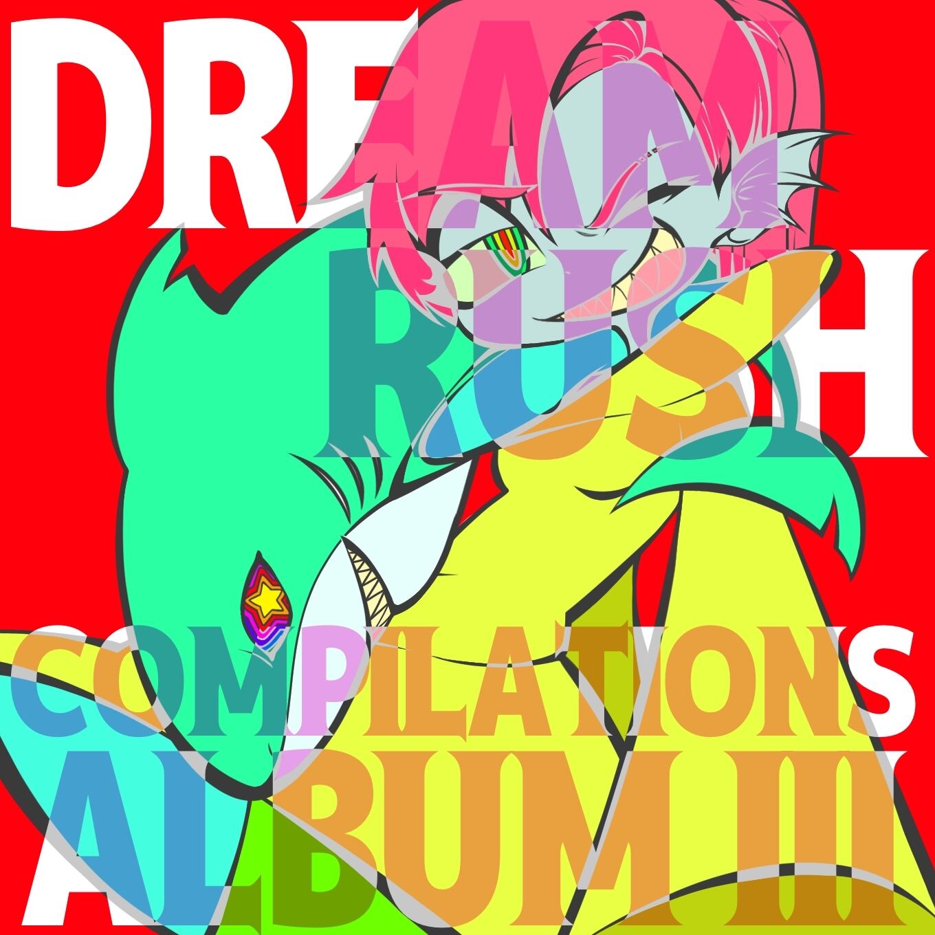 コンピレーション・アルバム｢Dream Rush｣ | DreamRush通販ページ