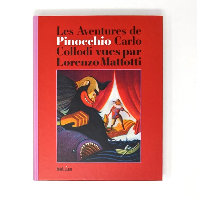 挿絵小説「Les aventures de Pinocchio（ピノキオ）」BD作家Lorenzo Mattotti（ロレンツォ・マトッティ）