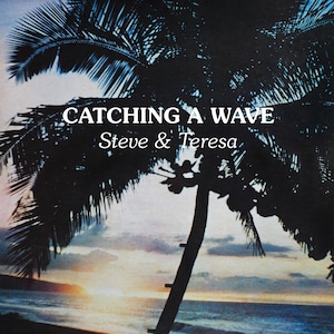 【CD】Steve & Teresa - Catching A Wave（Aloha Got Soul）