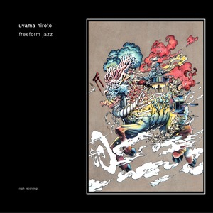 uyama hiroto / freeform jazz (CD)