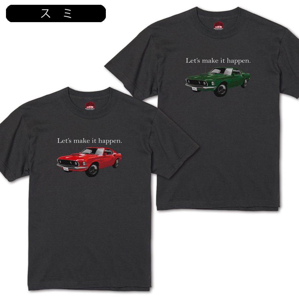 Let's make it happen】 マッスルカー アメ車Tシャツ | Jumble Base