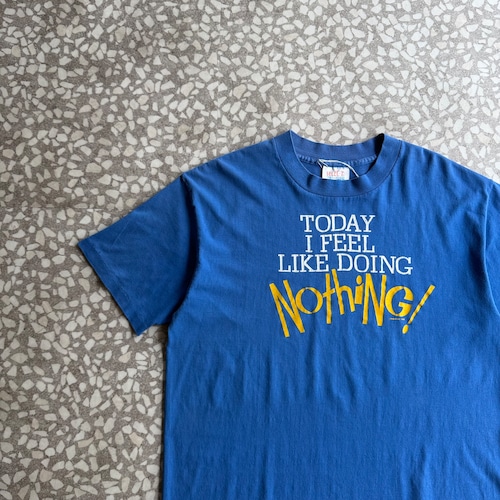 SELEC-T / 90’s usa製 Message Tee “今日何もしたくない” size L