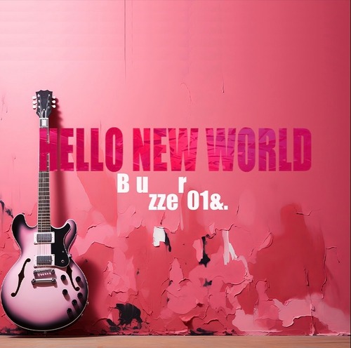【Buzzer01&.】1st mini album『HELLO NEW WORLD』先行予約販売