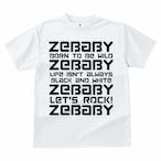 ZEBABY PHRASE WHITE T-SHIRT (税込み）