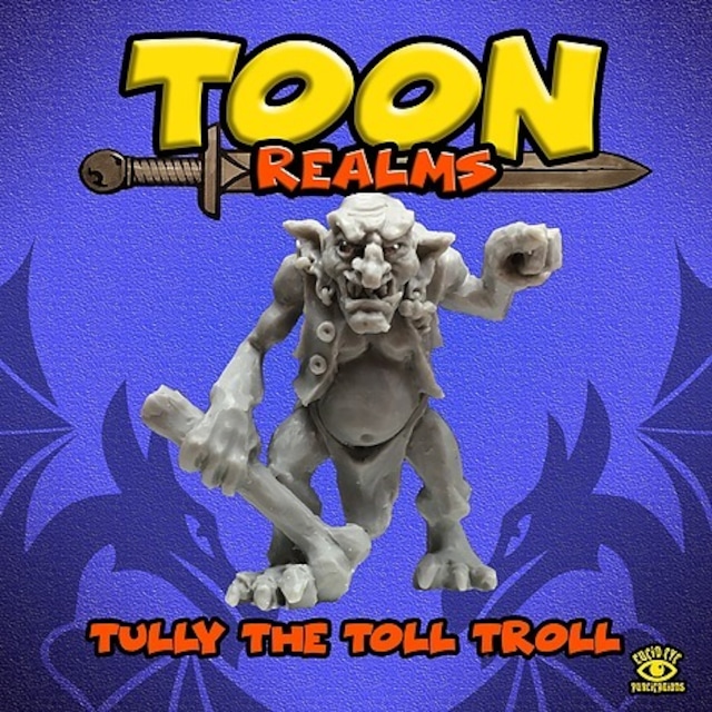 Toon28 Tully The Toll Troll