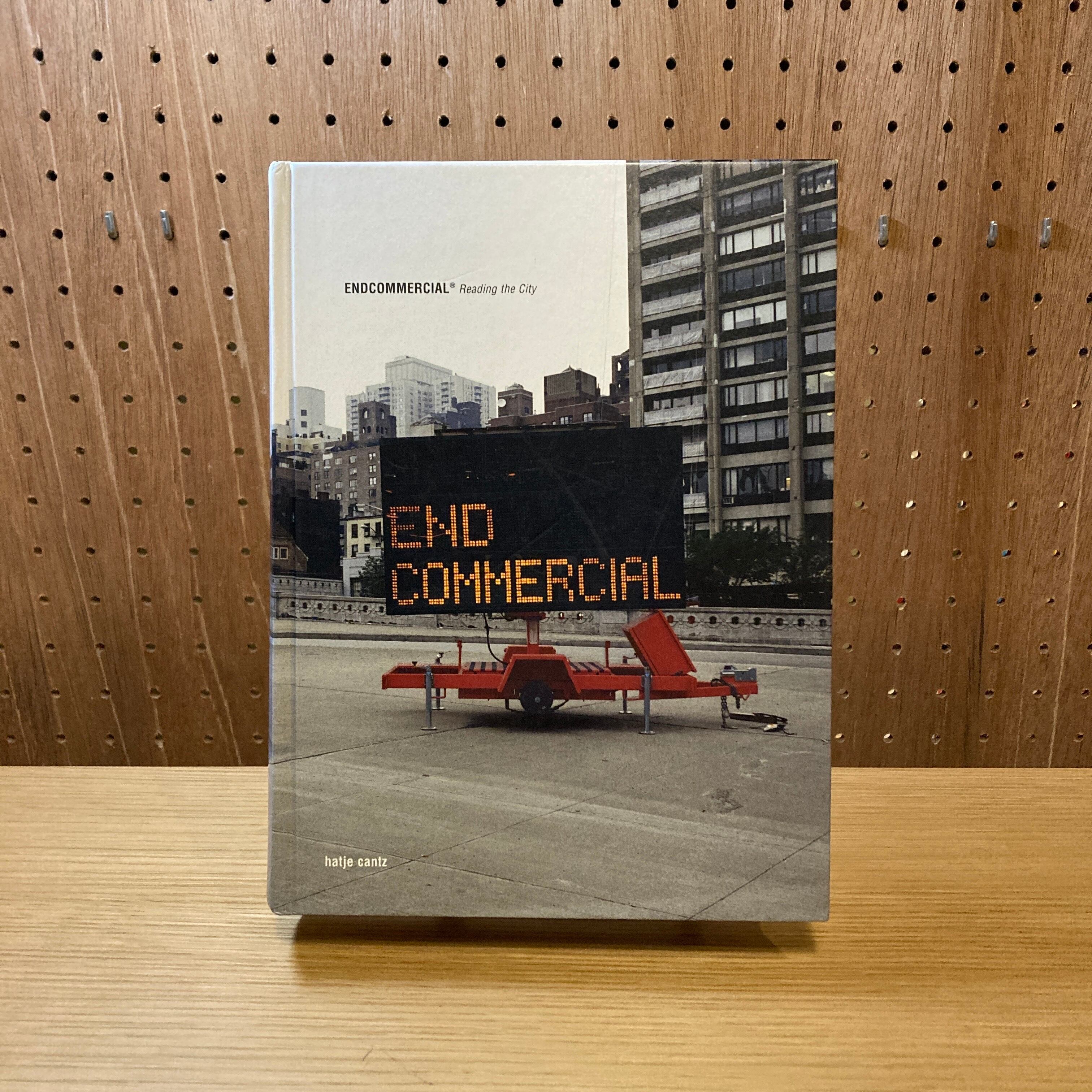 Endcommercial; Reading the City / Florian Bohm, Luca Pizzaroni and