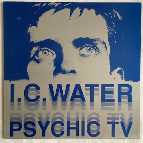 【12EP】Psychic TV – I.C. Water