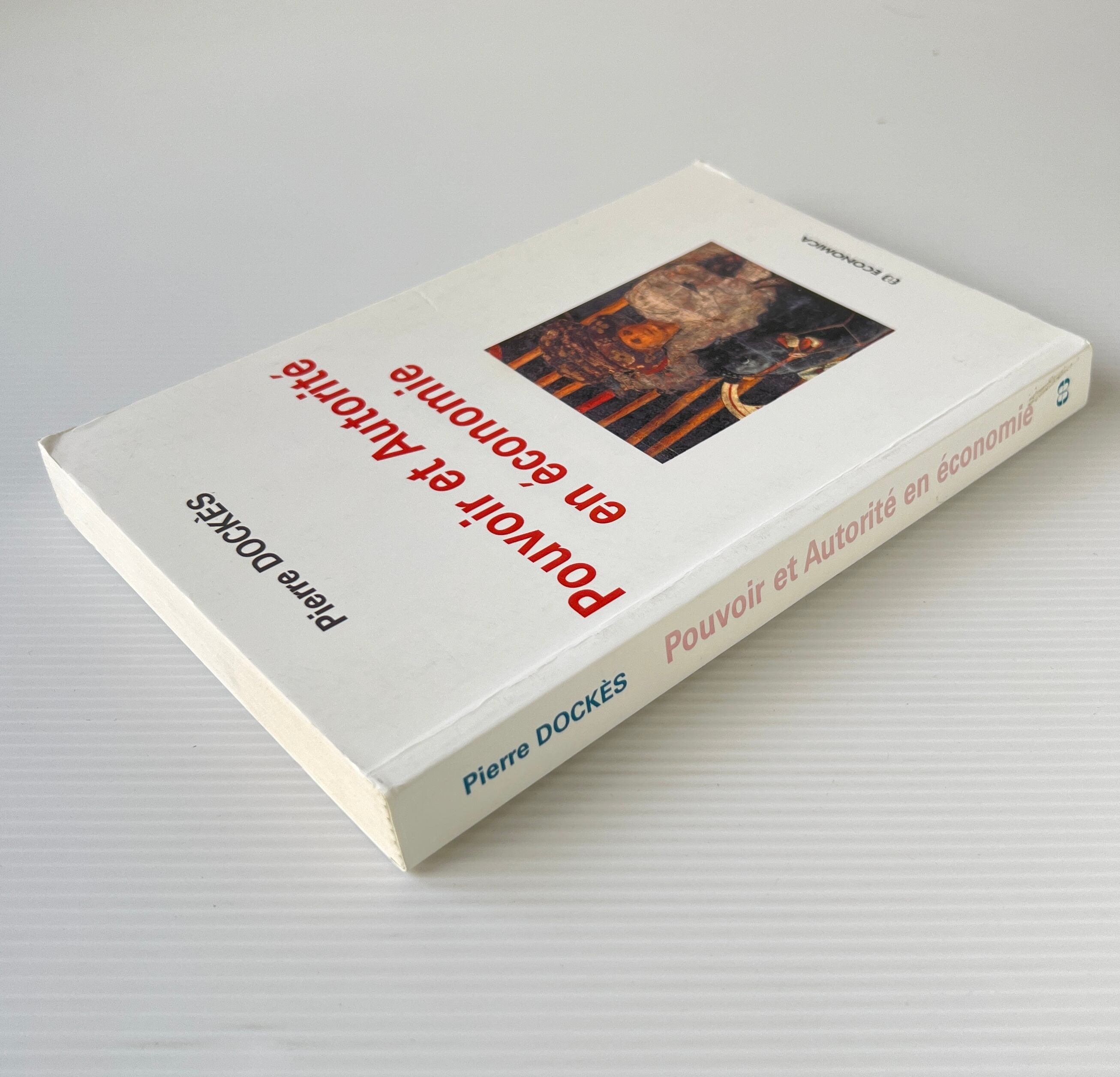 Pouvoir et autorité en économie / Pierre Dockès / Economica
