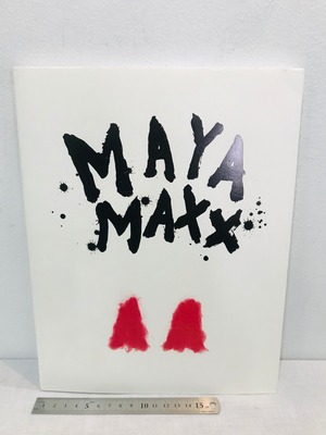 MAYA MAXX マヤ・マックス　For Tomorrow 献呈ドローイング