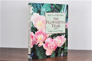 【VW056】The Flowering Year: A Guide to Seasonal Planting /visual book