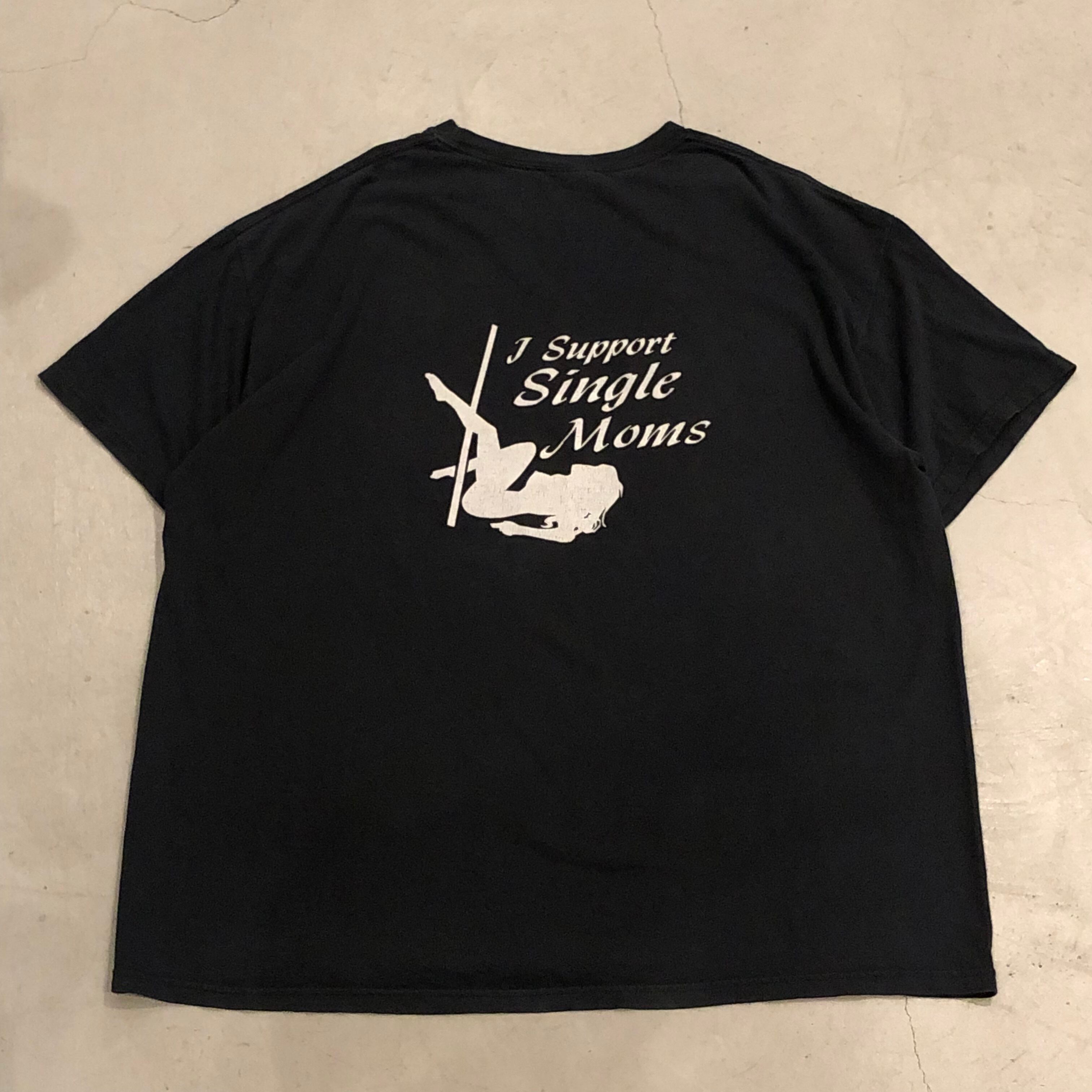 90s〜 "I SUPPORT SINGLE MOTHER" T-shirt【高円寺店】