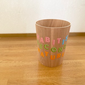 ゴミ箱 "HABIT IS SECOND NATURE"