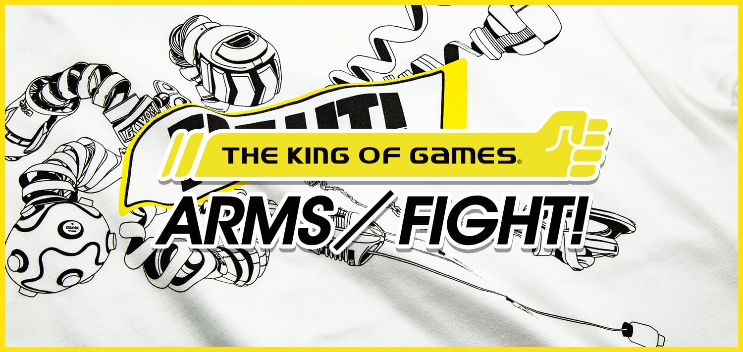 ARMS / FIGHT! / THE KING OF GAMES